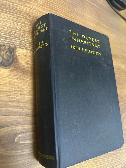The Oldest Inhabitant by Eden Phillpots