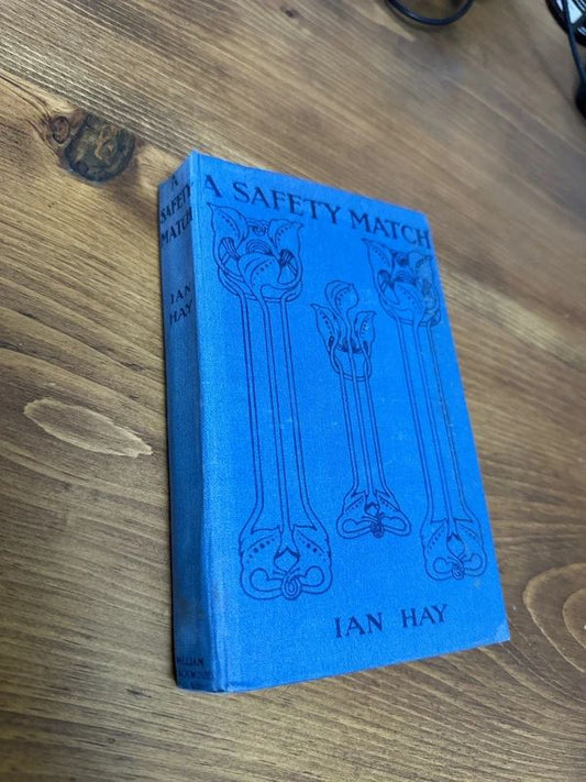 vintage hardcover edition of A Safety Match by Ian Hay