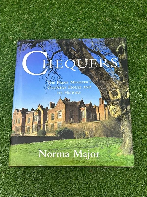 Chequers the prime ministers country house and its history by Norma Major