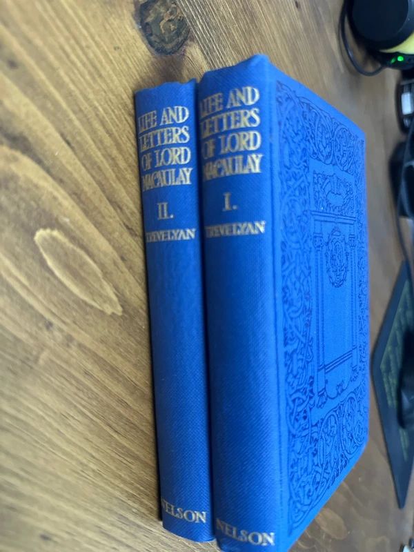 1910 two-volume set of The Life and Letters of Lord Macaulay published by Thomas Nelson