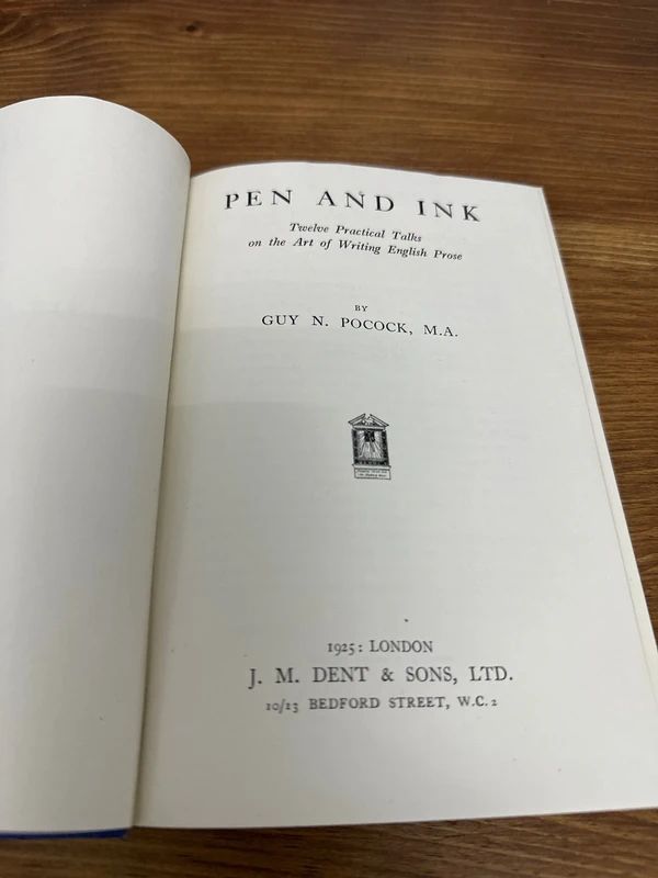Pen and Ink: Twelve Practical Talks on the Art of Writing English Prose" by Guy N. Pocock