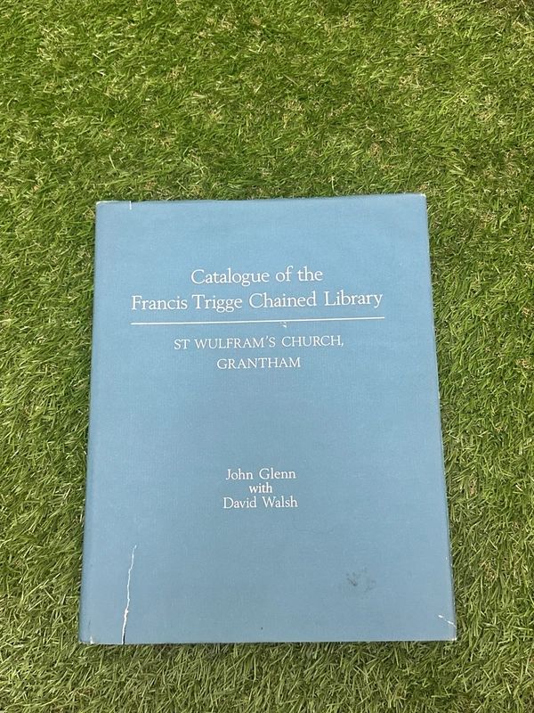 Catalogue of the Francis Trigge Chained Library